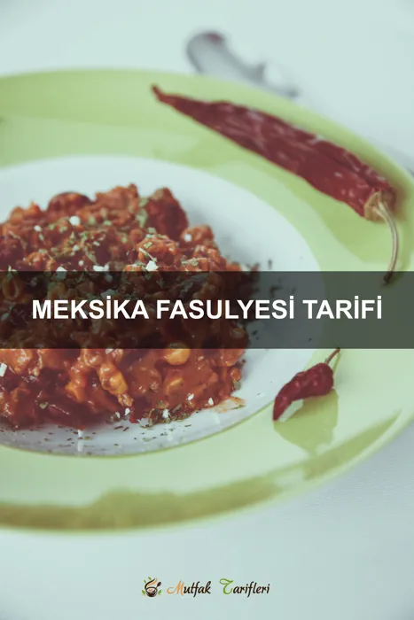 Meksika Fasulyesi Tarifi