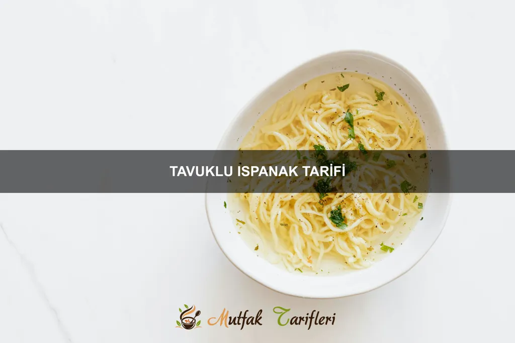Tavuklu Ispanak Tarifi