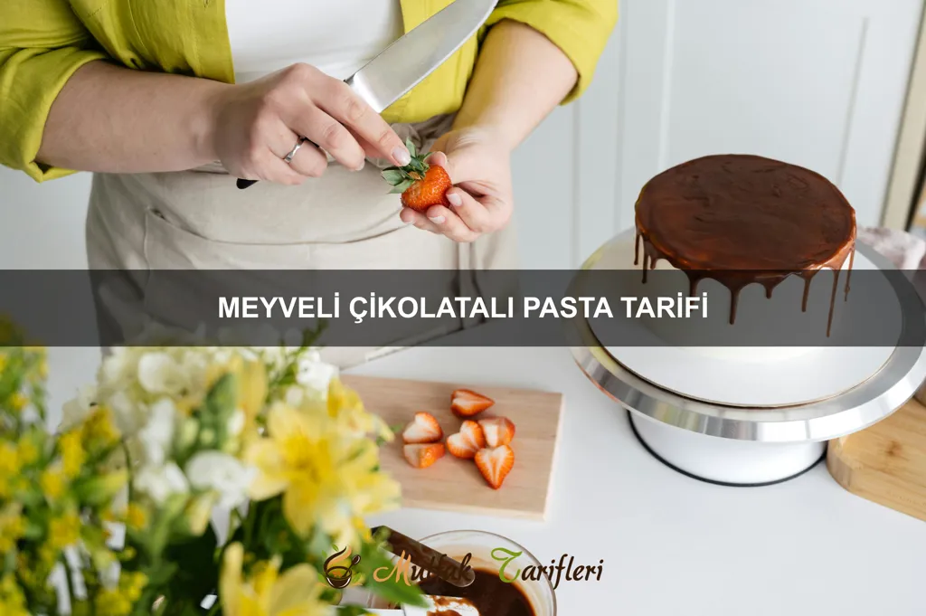 Meyveli Çikolatalı Pasta Tarifi