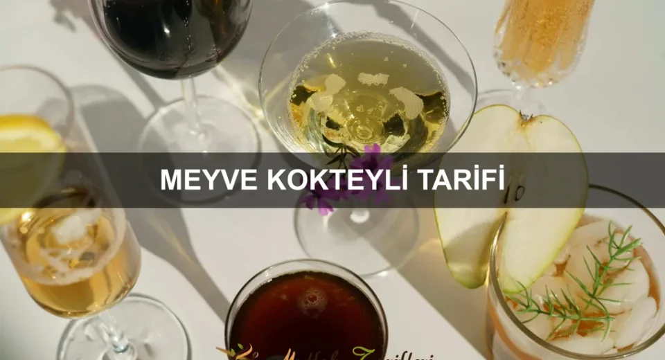 Meyve Kokteyli Tarifi