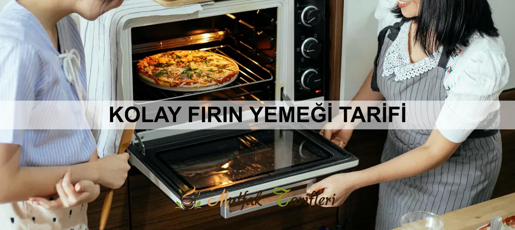 Kolay Fırın Yemeği Tarifi