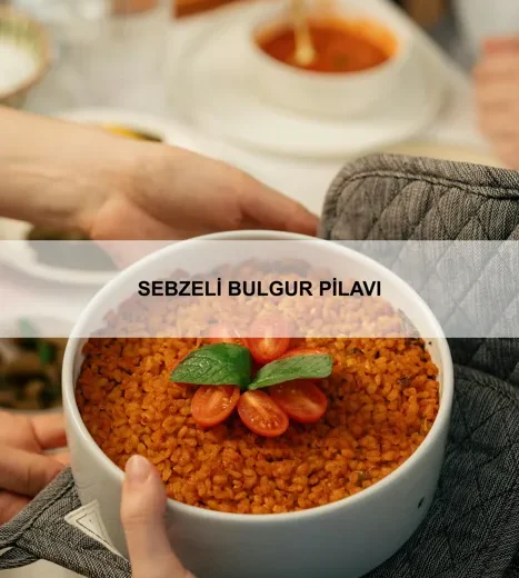 Sebzeli Bulgur Pilavı