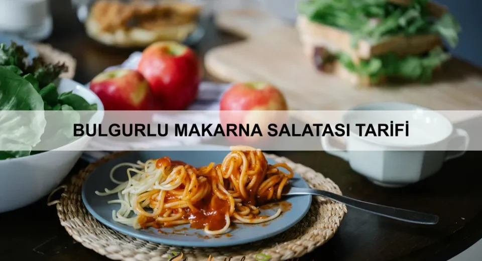 Bulgurlu Makarna Salatası Tarifi