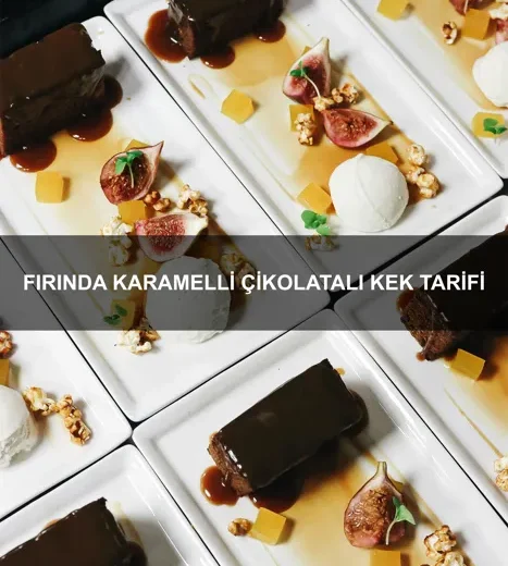 Fırında Karamelli Çikolatalı Kek Tarifi