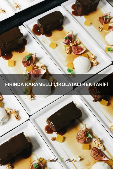 Fırında Karamelli Çikolatalı Kek Tarifi