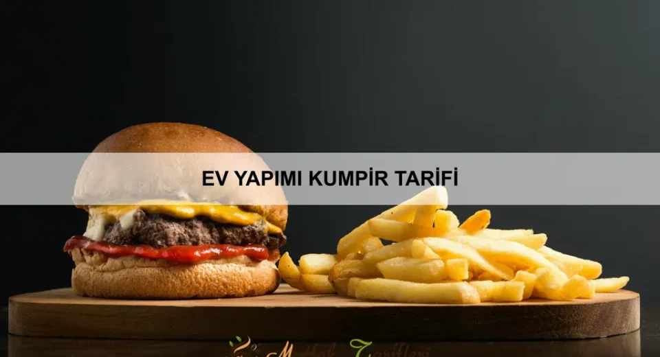 Ev Yapımı Kumpir Tarifi