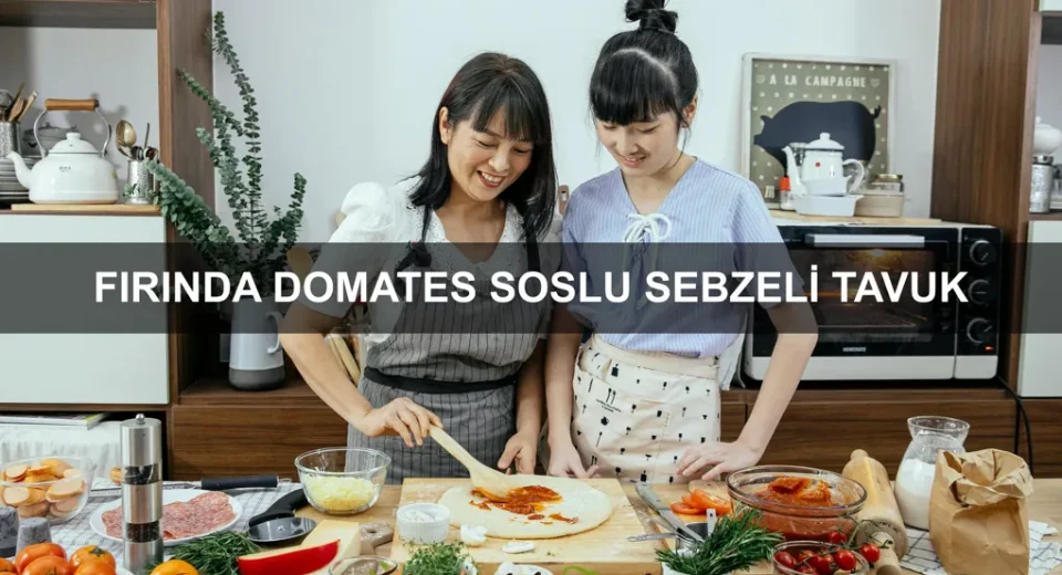 Fırında Domates Soslu Sebzeli Tavuk
