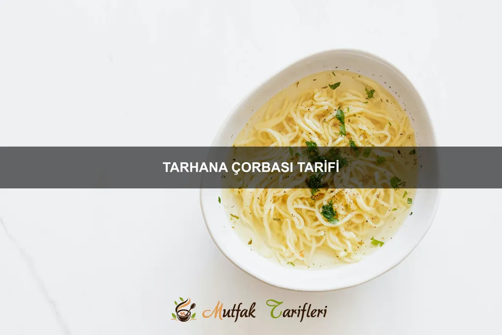 Tarhana Çorbası Tarifi