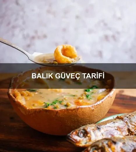 Balık Güveç Tarifi