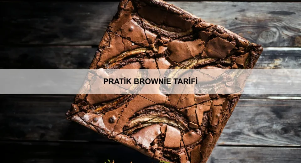 Pratik Brownie Tarifi