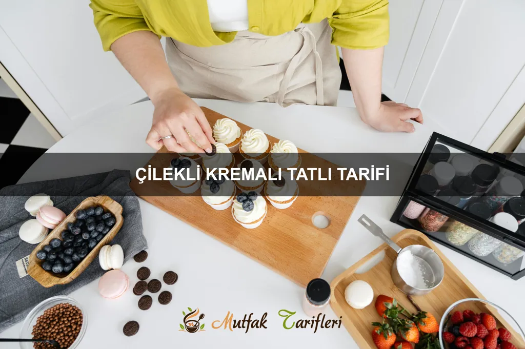 Çilekli Kremalı Tatlı Tarifi