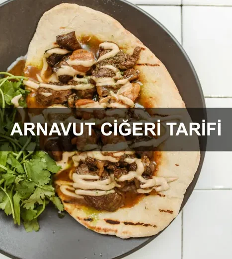 Arnavut Ciğeri Tarifi
