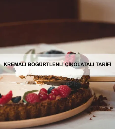 Kremalı Böğürtlenli Çikolatalı Tarifi