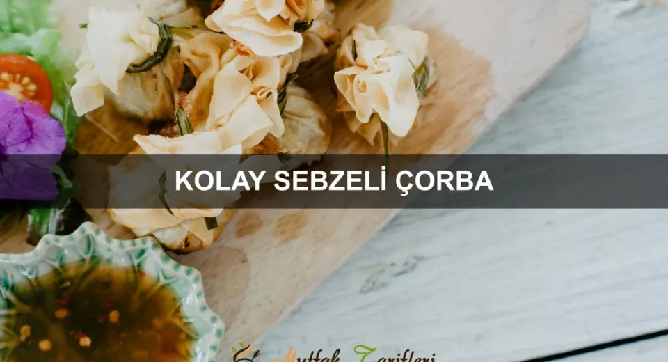 Kolay Sebzeli Çorba
