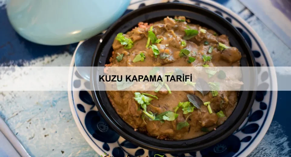 Kuzu Kapama Tarifi