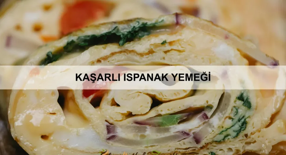 Kaşarlı Ispanak Yemeği
