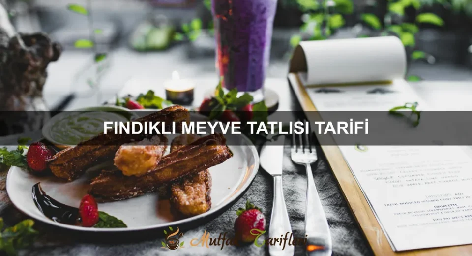 Fındıklı Meyve Tatlısı Tarifi