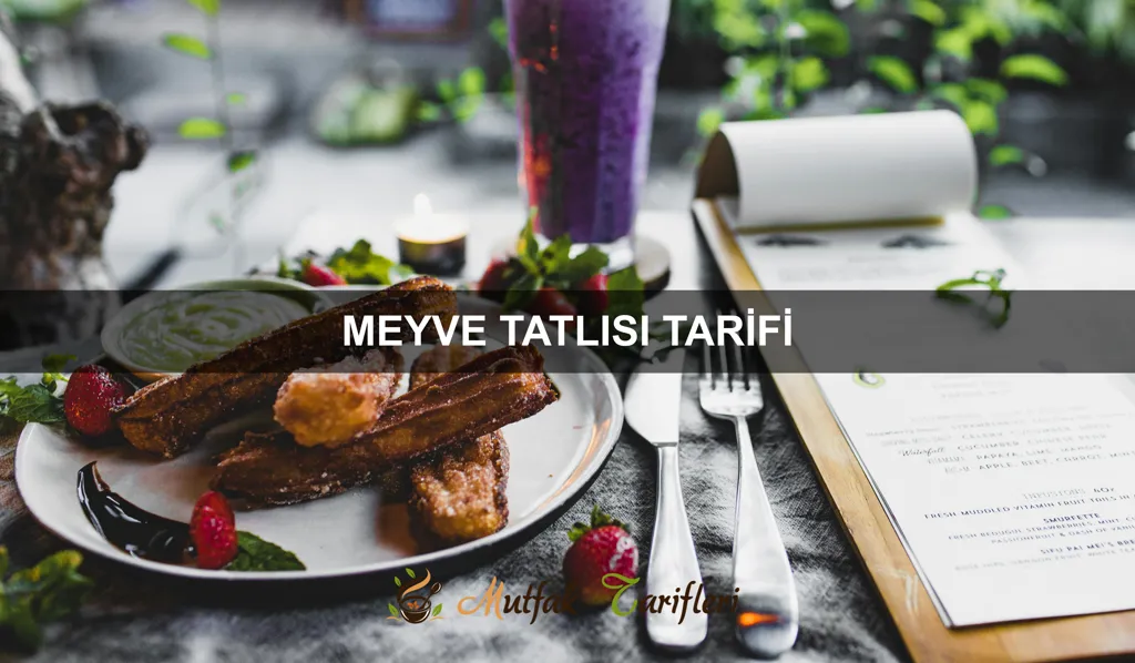 Meyve Tatlısı Tarifi