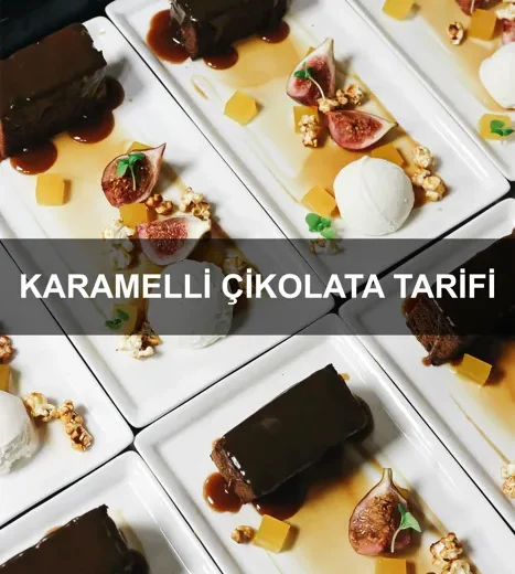 Karamelli Çikolata Tarifi