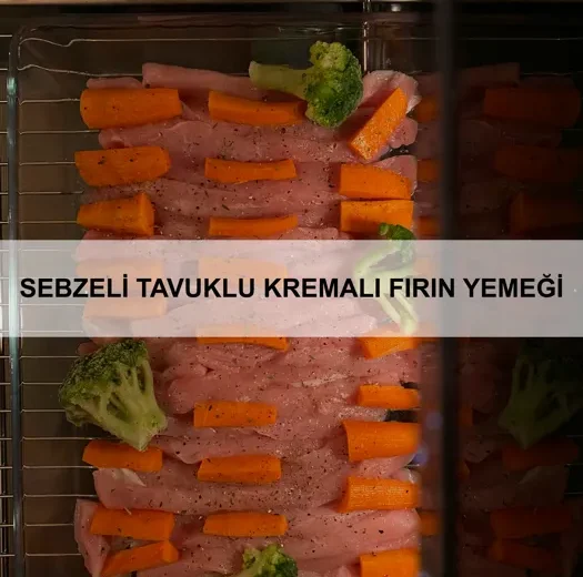 Sebzeli Tavuklu Kremalı Fırın Yemeği