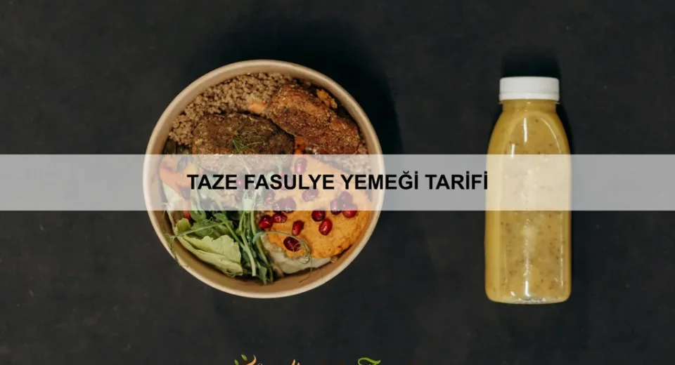 Taze Fasulye Yemeği Tarifi