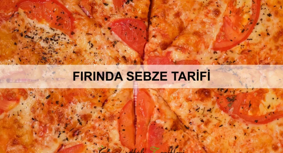 Fırında Sebze Tarifi
